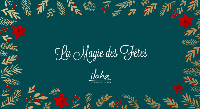 programme des fêtes de fin d'année à Iloha